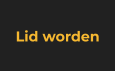 Lid worden